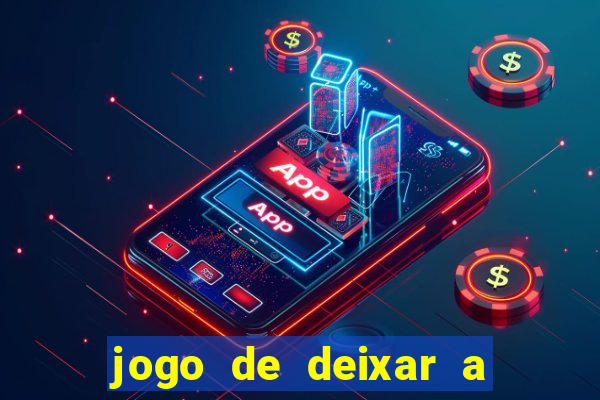 jogo de deixar a mulher nua